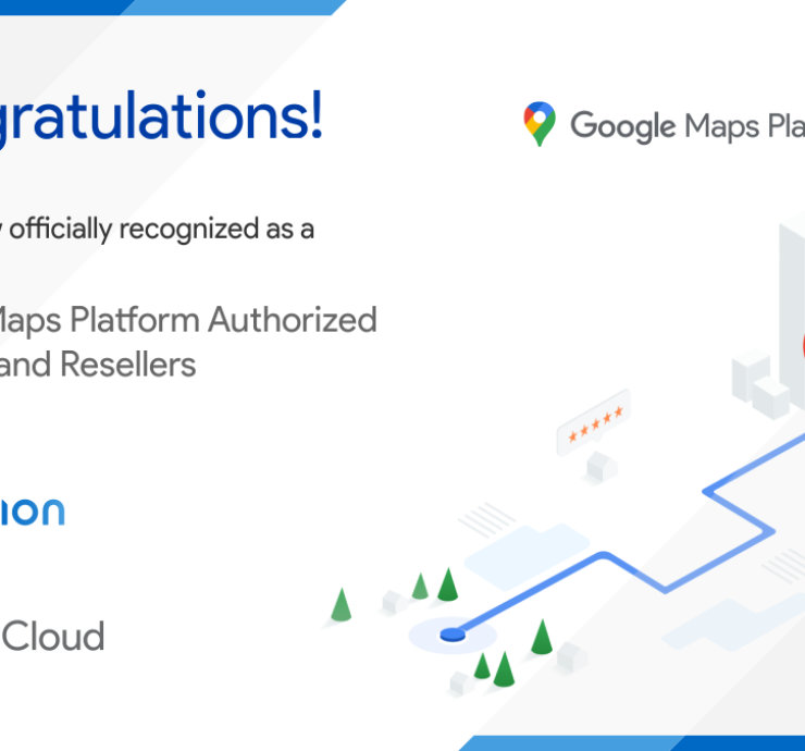 iSolution is now officially Google Maps Platform Authorized Partners and Resellers!